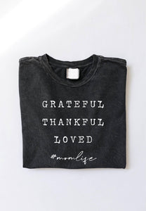 Grateful Thankful Loved Black Washed Tee