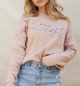 Be The Light Rose Sweatshirt