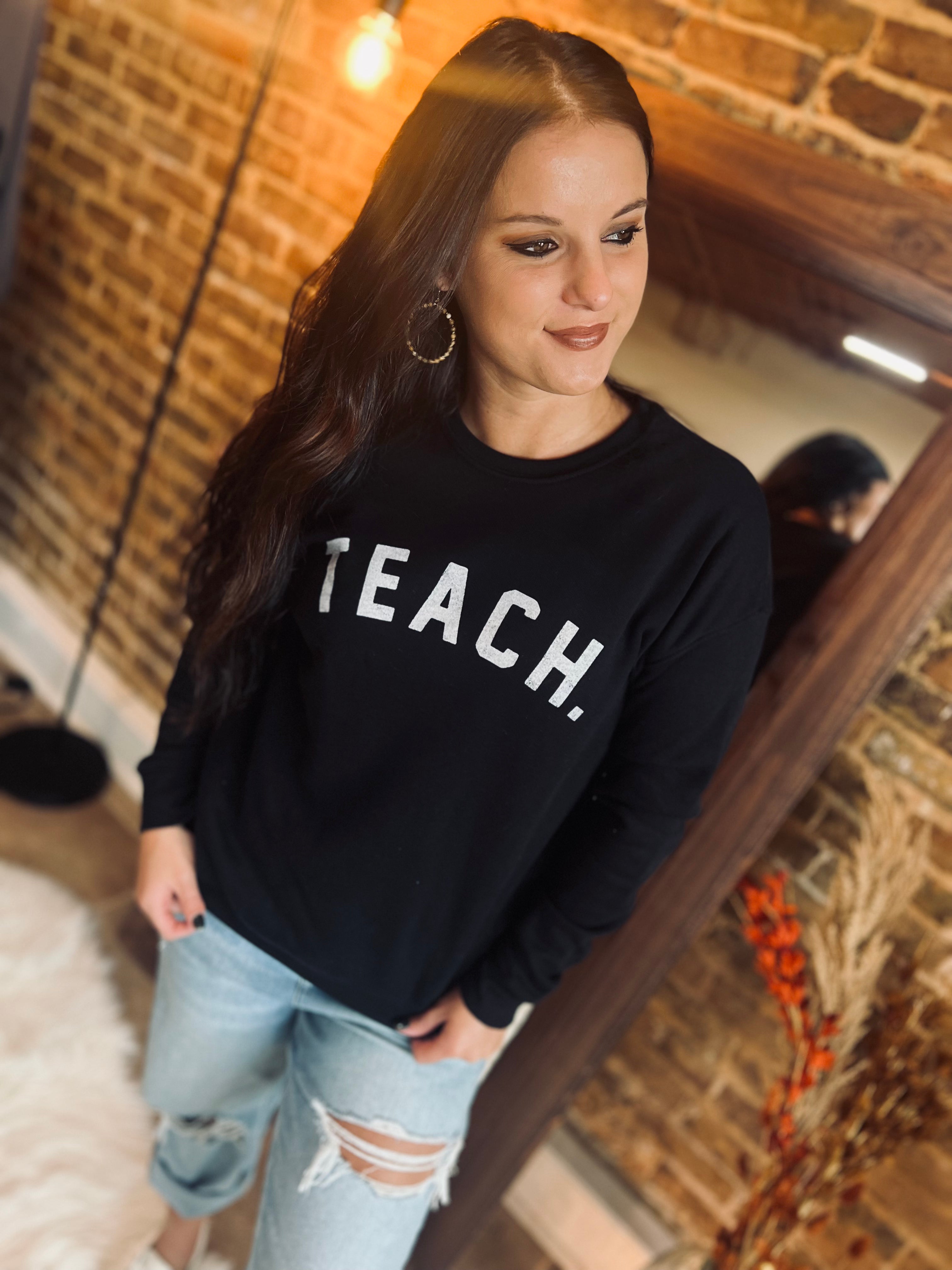 TEACH. Black Sweatshirt