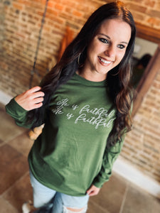 He Is Faithful Olive Long Sleeve