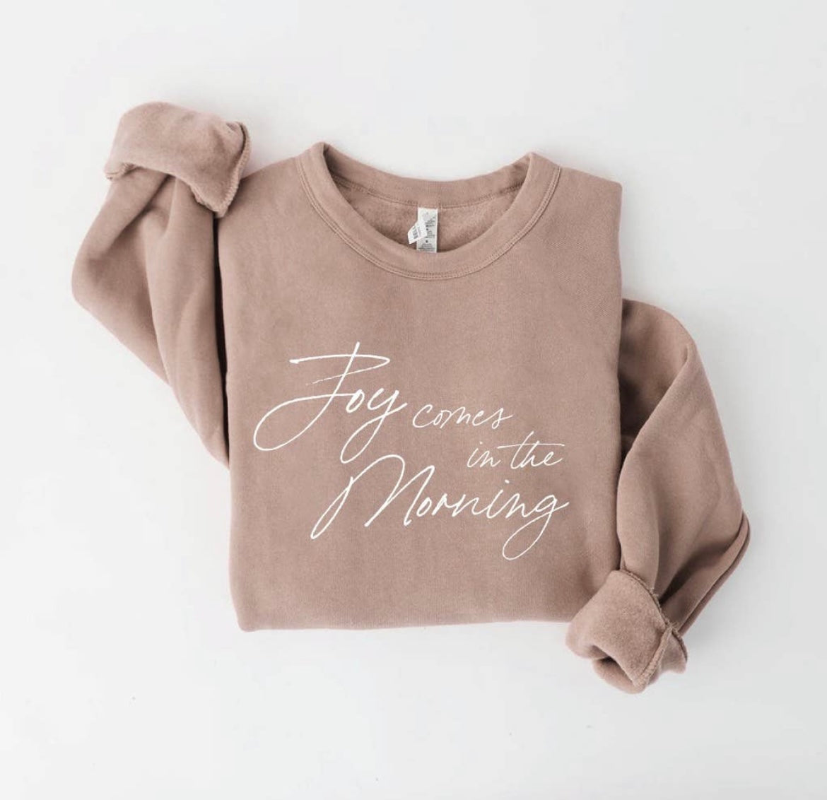 Joy Comes In The Morning Tan Sweatshirt