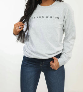 Be Still & Know Heather Grey Sweatshirt